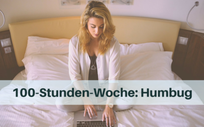 100-Stunden-Woche: Humbug