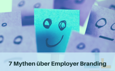 7 Mythen über Employer Branding