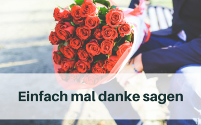 Einfach mal danke sagen